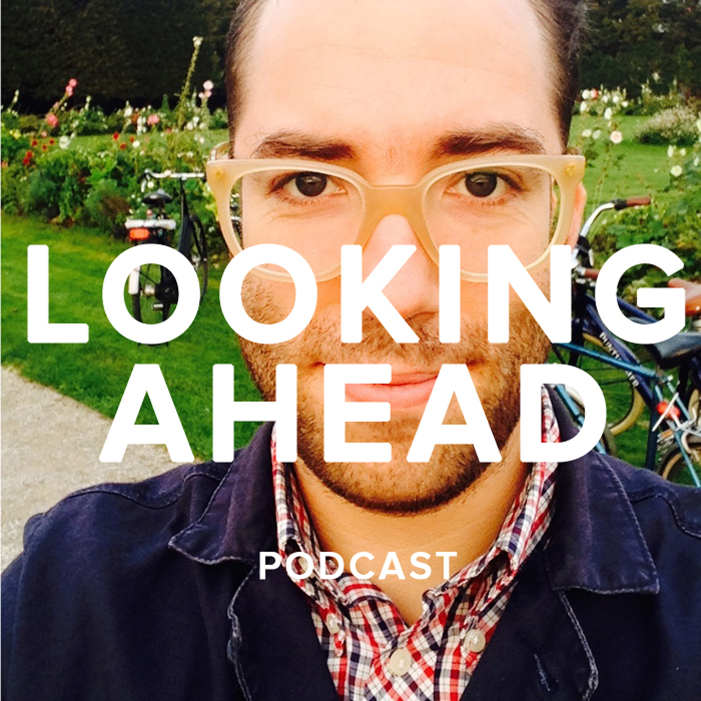 LOOKING AHEAD Podcast