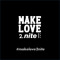 MAKELOVE2NITE
