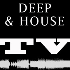 Deep & House TV