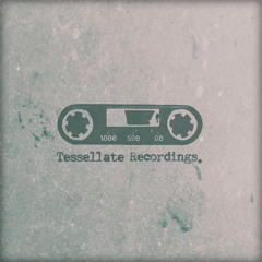 Tessellate Recordings