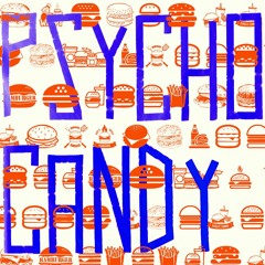 PSYCHOCANDY CZ