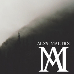 Alxs  |  Maltre.