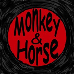 Monkey&Horse