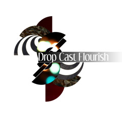 Drop Cast Flourish