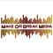 Make or Break Media