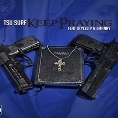 Tsu Surf - Keep Praying