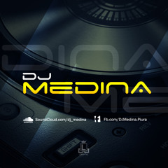 DJ Cesar Medina - Piura✔