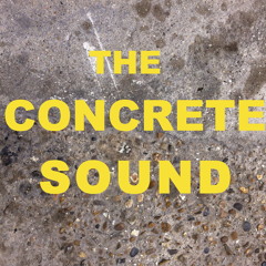 The Concrete Sound