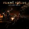 The Flame Fields
