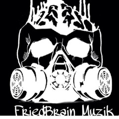 FriedBrain Muzik Official