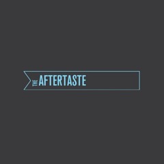 The Aftertaste