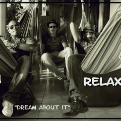 Dream About It (Relax)
