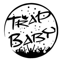 Trap Baby