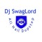 Dj SwagLord
