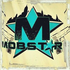 Mobstar Life Style