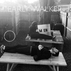 Early Walker