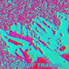 acts-of-trauma