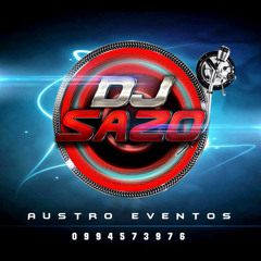 Dj Sazo (Austro Eventos)