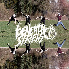 Beneath Sirens Official
