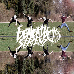 Beneath Sirens Official