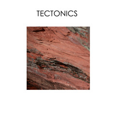 TECTONICS