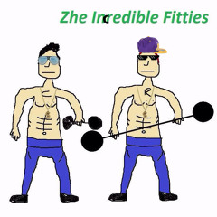 Zhe Incredible Fitties