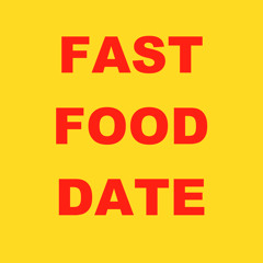 fast food date