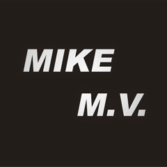 MIKE M.V.