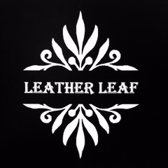 LEATHER LEAF