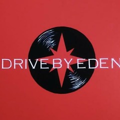DriveByEden