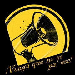 Venga que no es pa´eso