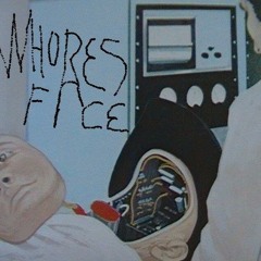WHORESFACE