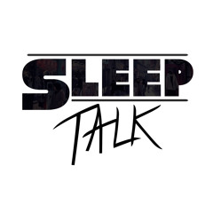 SLEEP TALK