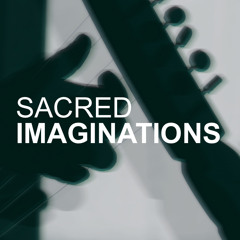 Sacred Imaginations