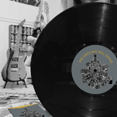 The Ground Will Shake