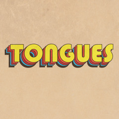 ~Tongues~