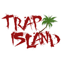 Stream Trap Island Music music | Listen to songs, albums, playlists for  free on SoundCloud