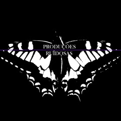 Produções Ruidosas