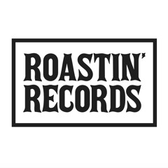ROASTIN' RECORDS