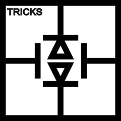 TRICKS