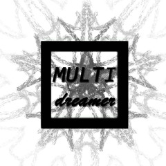 Multi Dreamer