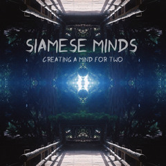 Siamese Minds