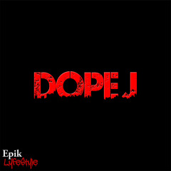 DOPE J