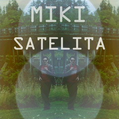 Miki & The Satellites