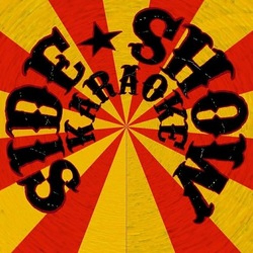 Stream Sideshow Karaoke music Listen to songs, albums, playlists for