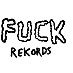 Fuck Rekords