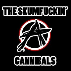 the Skumfuckin' Cannibals