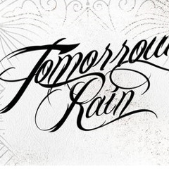 Tomorrow Rain