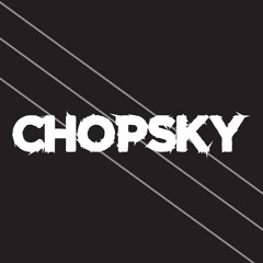 Chopsky