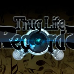 THUG LIFE RECORDS